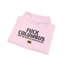 Load image into Gallery viewer, Art Of Facts - Fuck Columbus - Hooded Sweatshirt