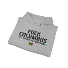 Load image into Gallery viewer, Art Of Facts - Fuck Columbus - Hooded Sweatshirt