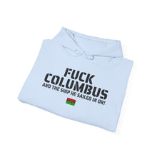 Load image into Gallery viewer, Art Of Facts - Fuck Columbus - Hooded Sweatshirt
