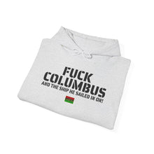 Load image into Gallery viewer, Art Of Facts - Fuck Columbus - Hooded Sweatshirt