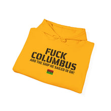 Load image into Gallery viewer, Art Of Facts - Fuck Columbus - Hooded Sweatshirt