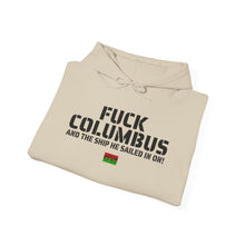 Load image into Gallery viewer, Art Of Facts - Fuck Columbus - Hooded Sweatshirt