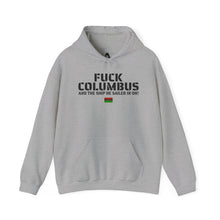 Load image into Gallery viewer, Art Of Facts - Fuck Columbus - Hooded Sweatshirt