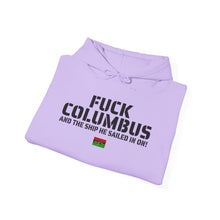 Load image into Gallery viewer, Art Of Facts - Fuck Columbus - Hooded Sweatshirt