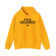 Load image into Gallery viewer, Art Of Facts - Fuck Columbus - Hooded Sweatshirt