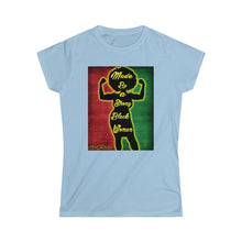 Load image into Gallery viewer, Queen's Made By A Strong Black Woman Tee