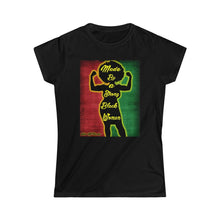 Load image into Gallery viewer, Queen's Made By A Strong Black Woman Tee