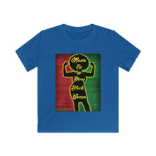 Load image into Gallery viewer, Kids Made By A Strong Black Woman Tee