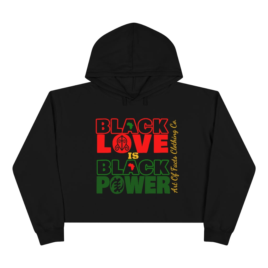 Black Love Is Black Power Crop Hoodie