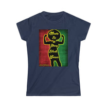 Load image into Gallery viewer, Queen's Made By A Strong Black Woman Tee