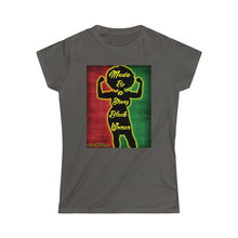 Load image into Gallery viewer, Queen's Made By A Strong Black Woman Tee