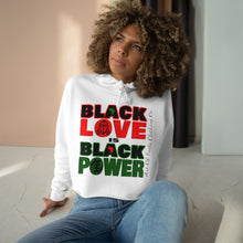 Load image into Gallery viewer, Black Love Is Black Power Crop Hoodie