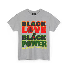 Load image into Gallery viewer, Black Love is Black Power! -  T-Shirt
