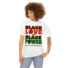 Load image into Gallery viewer, Black Love is Black Power! Heavy Cotton Tee
