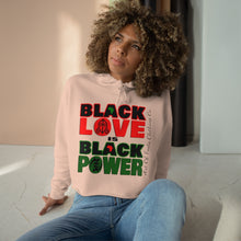 Load image into Gallery viewer, Black Love Is Black Power Crop Hoodie
